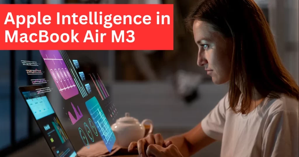 Apple Intelligence in MacBook Air M3